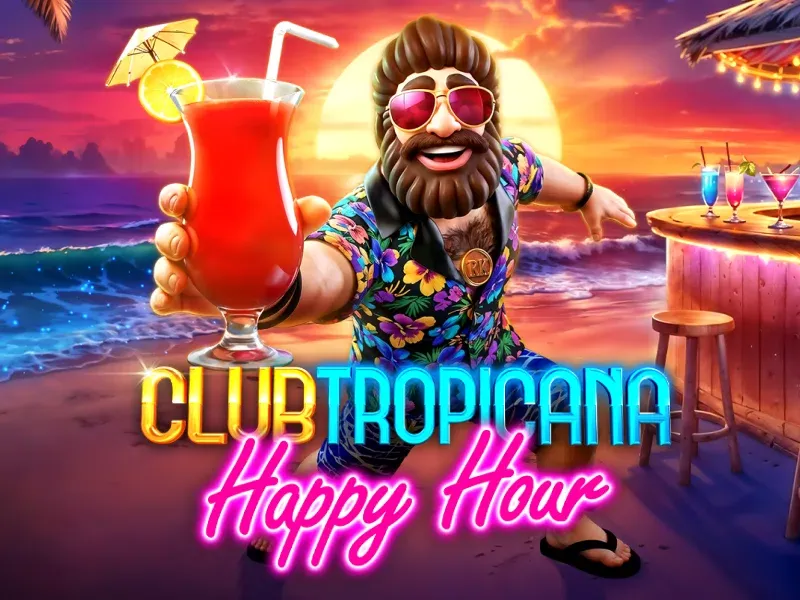 Club Tropicana â€“ Happy Hour