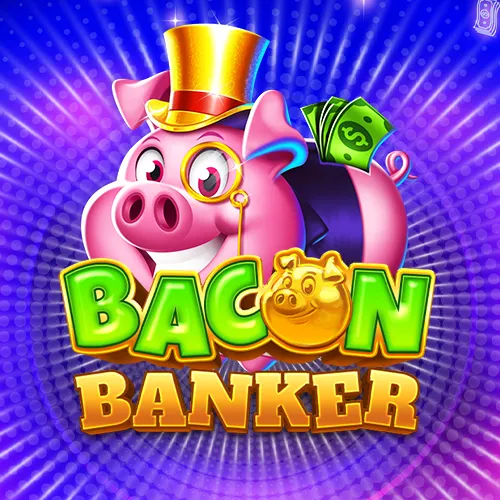 Bacon Banker