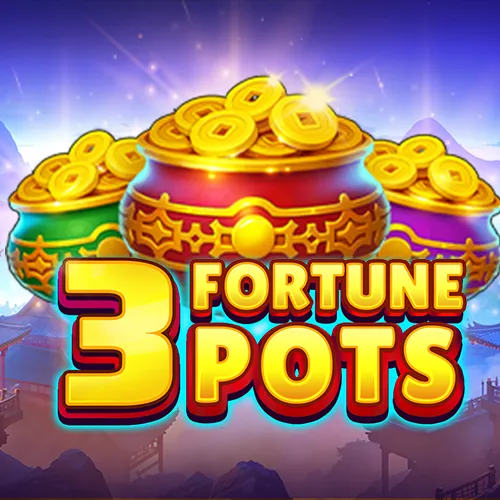 3 Fortune Pots
