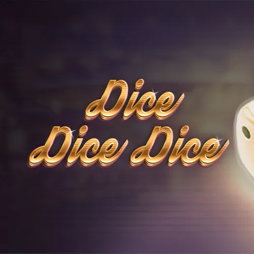 Dice Dice Dice