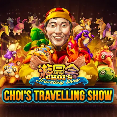 Choi\'s Travelling Show